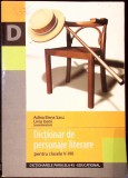 DICTIONAR DE PERSONAJE LITERARE PENTRU CLASELE V-VIII-ADINA ELENA SASU, LIVIU IOANI-277479