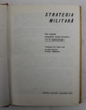 STRATEGIA MILITARA de V.D. SOKOLOVSKI , 1972 *PREZINTA SUBLINIERI IN TEXT