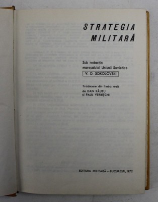 STRATEGIA MILITARA de V.D. SOKOLOVSKI , 1972 *PREZINTA SUBLINIERI IN TEXT foto