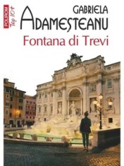 Fontana di Trevi (Top 10+). Editia a IV-a/Gabriela Adamesteanu