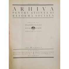 ARHIVA PENTRU STIINTA SI REFORMA SOCIALA , ORGAN AL INSTITUTULUI SOCIAL ROMAN, ANUL IV COMPLET , COLIGAT DE 6 NUMERE , 1922