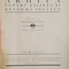 ARHIVA PENTRU STIINTA SI REFORMA SOCIALA , ORGAN AL INSTITUTULUI SOCIAL ROMAN, ANUL IV COMPLET , COLIGAT DE 6 NUMERE , 1922