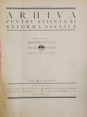ARHIVA PENTRU STIINTA SI REFORMA SOCIALA , ORGAN AL INSTITUTULUI SOCIAL ROMAN, ANUL IV COMPLET , COLIGAT DE 6 NUMERE , 1922 foto
