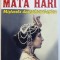 MATA HARI - MISTERELE DANSATOAREI-SPION de ENRIQUE GOMEZ CARRILLO, 2014