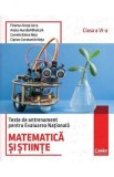 Matematica si stiinte. Teste de antrenament pentru Evaluarea Nationala - Clasa 6 - Floarea-Ancuta Jurca, Aneta-Aurelia Mihalcsik, Camelia Elena Neta,