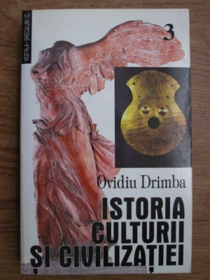 Ovidiu Drimba - Istoria culturii și civilizației ( vol. 3 ) foto