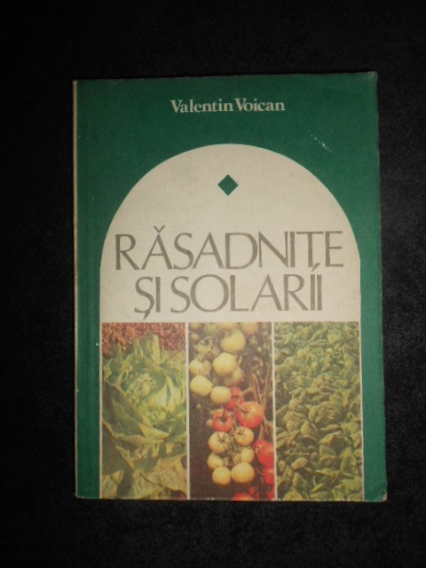 Valentin Voican - Rasadnite si solarii