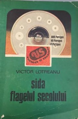 Sida flagelul secolului Victor Lotreanu foto