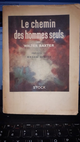 Le chemin des hommes seuls - Walter Baxter