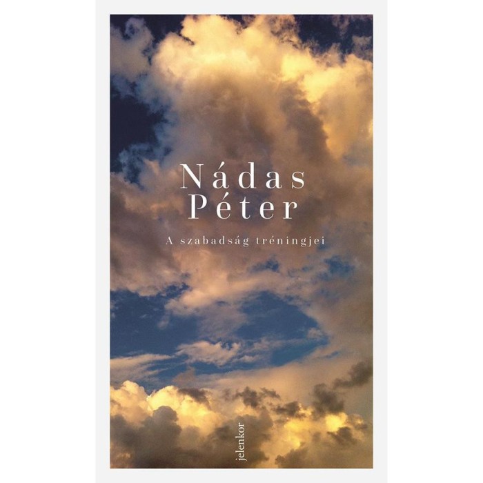 A szabads&aacute;g tr&eacute;ningjei - N&aacute;das P&eacute;ter