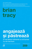 Angajeaza si pastreaza | Brian Tracy, Curtea Veche Publishing