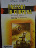 Herman Hartfeld - Pastori in furtuna. Comunitati crestine infiltrate in realitatea sovietica (editia 1994)