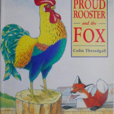 Proud Rooster and the Fox – Colin Threadgall