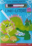 Linii si litere. Carte de activitati reutilizabila - Litera