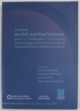 PROMOTING THE BELT AND ROAD INITIATIVE...coordinators FLAVIUS CABA - MARIA ...RADU - CRISTIAN MUSETESCU , 2020