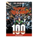 DC Comics Super-Villains : 100 Greatest Moments