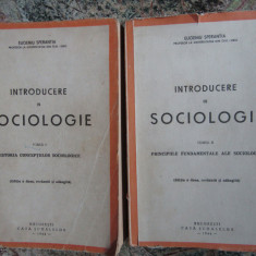 Eugeniu Sperantia Introducere in sociologie, vol. I-II,ed. a II-a,tiraj 2050 ex.