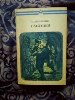 n6 Vasile Alecsandri - Calatorii foto