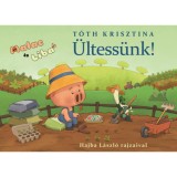 &Uuml;ltess&uuml;nk! - Malac &eacute;s Liba 12. - T&oacute;th Krisztina