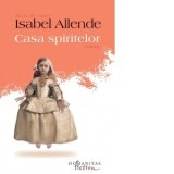 Casa spiritelor - Isabel Allende, Cornelia Radulescu