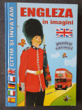 Engleza in imagini pentru cei mici, 2009, cartonata, 176 pag, stare f buna
