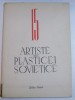 15 ARTISTE ALE PLASTICEI SOVIETICE , 24 REPRODUCERI IN HELIOGRAVURA