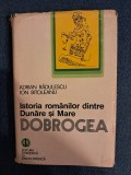 Istoria romanilor dintre Dunare si Mare, DOBROGEA