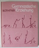 GYMNASTISCHE ERZIEHUNG ( EDUCATIE GIMNASTICA ) von FRITZ GRAF VON BOTHMER , 1989