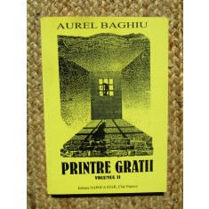 AUREL BAGHIU: PRINTRE GRATII, VOL.II 2003 CU DEDICATIE SI AUTOGRAF