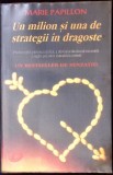 UN MILION SI UNA DE STRATEGII IN DRAGOSTE-MARIE PAPILLON-363130