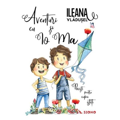 Aventuri cu Io si Ma - Ileana Vladusel foto