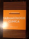 Farmacologie Clinica, V. Stroescu, Editura Medicala, 1976, 574 pagini, Carte Medicina