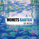 Monet&#039;s Garten | Various Artists, Various Composers, Clasica