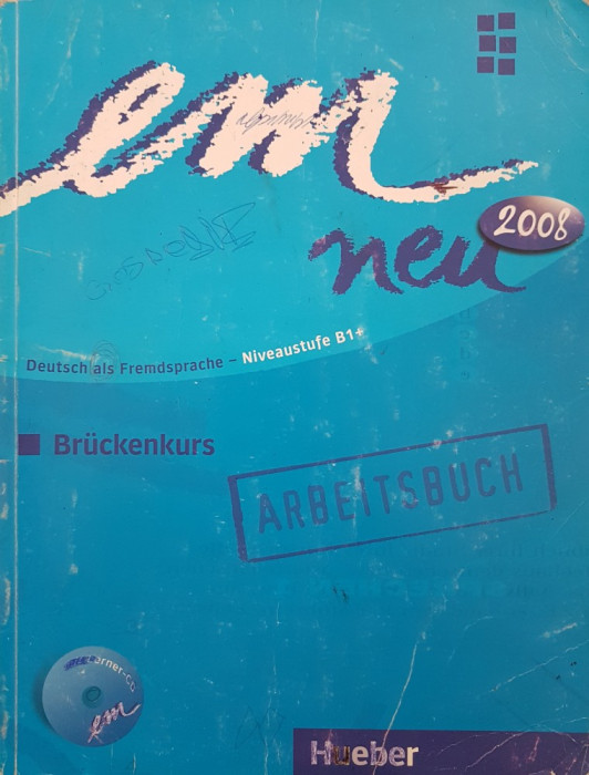 EM NEU DEUTSCH ALS FREMDSPRACHE B1+ Bruchenkurs Arbeitsbuch