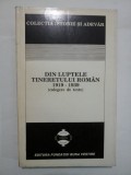 DIN LUPTELE TINERETULUI ROMAN (1919-1939) - (culegere de texte)
