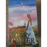 TOTUL PENTRU TINE-MARY CARTER-229746