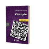 Chiritele. Chirita in provincie si alte povestiri - Vasile Alecsandri