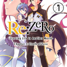 Re:ZERO - Starting Life in Another World: Chapter 3: Truth of Zero - Volume 7 | Daichi Matsuse, Tappei Nagatsuki