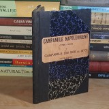 Maiorii ATANASIU V. SI VELESCU N. - CAMPANIILE NAPOLEONIENE (1796-1815) : CAMPANIILE DIN 1866 SI 1870 (CU 55 SCHITE) , 1925 +