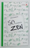 50 DE EXERCITII ZEN de GILLES DIEDERICHS , 2017