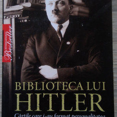 Timothy Ryback / Biblioteca lui Hitler