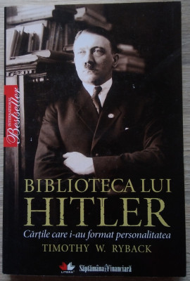 Timothy Ryback / Biblioteca lui Hitler foto