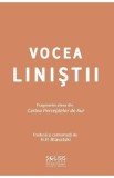 Vocea linistii. Fragmente alese din Cartea Perceptelor de Aur