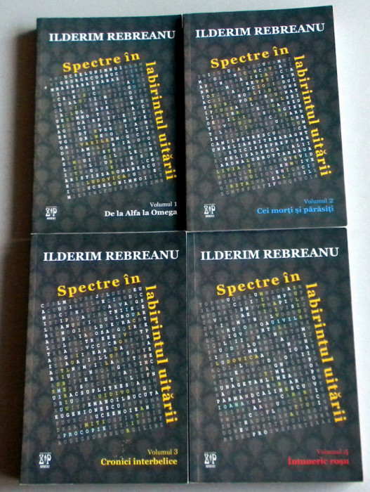 Ilderim Rebreanu - Spectre in labirintul uitarii 4 volume, memorii literare