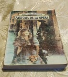 Gaston Leroux - Fantoma de la operă