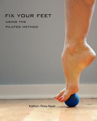 Fix Your Feet- Using the Pilates Method foto