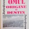 OMUL , ORIGINE SI DESTIN , STUDIU CRITIC ASUPRA PRINCIPIILOR EVOLUTIEI SI ALE CRESTINISMULUI de A.E WILDER SMITH , 1996