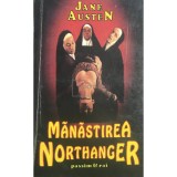 Jane Austen - Manastirea Northanger (Editia: 1993)