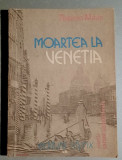 Moartea la Venetia - Thomas Mann