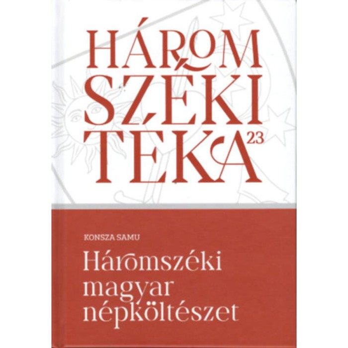 H&aacute;romsz&eacute;ki magyar n&eacute;pk&ouml;lt&eacute;szet - Konsza Samu